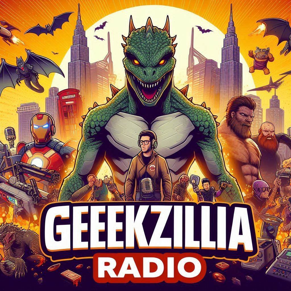 Geekzilla Radio: Your Ultimate Source for All Things Geeky